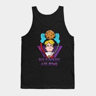 The cookies are done Tank Top